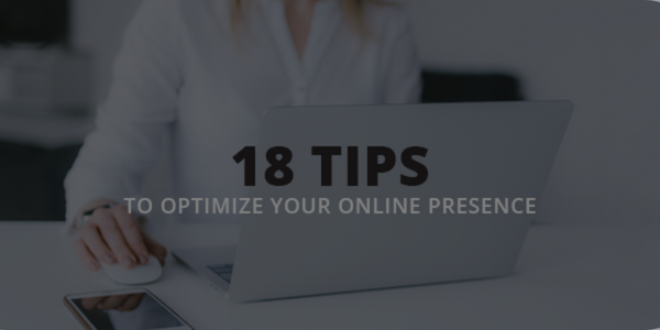 18 tips to optimize your online presence